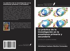 Buchcover von La práctica de la investigación en la enseñanza primaria y secundaria