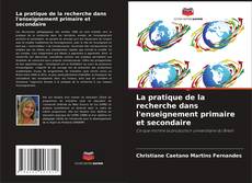 Capa do livro de La pratique de la recherche dans l'enseignement primaire et secondaire 