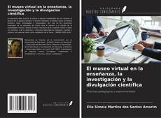 Capa do livro de El museo virtual en la enseñanza, la investigación y la divulgación científica 