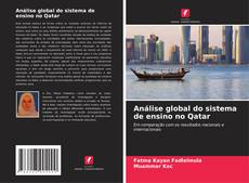 Análise global do sistema de ensino no Qatar的封面