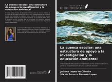 Copertina di La cuenca escolar: una estructura de apoyo a la investigación y la educación ambiental