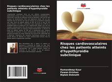 Buchcover von Risques cardiovasculaires chez les patients atteints d'hypothyroïdie subclinique