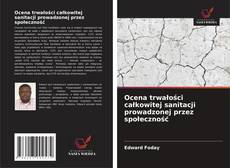 Capa do livro de Ocena trwałości całkowitej sanitacji prowadzonej przez społeczność 