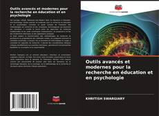Outils avancés et modernes pour la recherche en éducation et en psychologie的封面