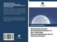Bookcover of Überbrückung der Qualifikationslücken in der indischen Hochschulbildung durch Kommunikation