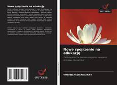 Capa do livro de Nowe spojrzenie na edukację 