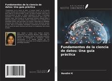 Capa do livro de Fundamentos de la ciencia de datos: Una guía práctica 