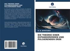 Capa do livro de DIE THEORIE EINER EXPANDIERENDEN UND PULSIERENDEN ERDE 