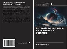 Borítókép a  LA TEORÍA DE UNA TIERRA EN EXPANSIÓN Y PULSANTE - hoz