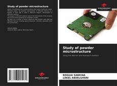 Study of powder microstructure的封面