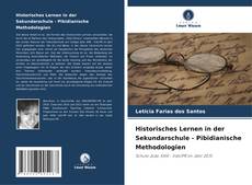 Bookcover of Historisches Lernen in der Sekundarschule - Pibidianische Methodologien