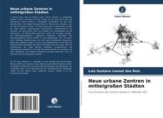 Capa do livro de Neue urbane Zentren in mittelgroßen Städten 