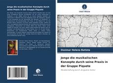 Jongo die musikalischen Konzepte durch seine Praxis in der Gruppe Piquete kitap kapağı