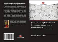 Jongo les concepts musicaux à travers sa pratique dans le groupe Piquete的封面