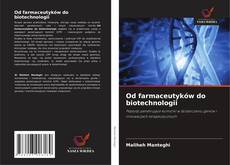 Capa do livro de Od farmaceutyków do biotechnologii 