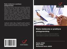 Buchcover von Etyka medyczna w praktyce pielęgniarskiej