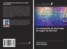 Обложка La ortografía de Derivado en lugar de Derivat