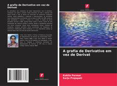 Buchcover von A grafia de Derivative em vez de Derivat