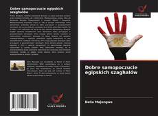 Capa do livro de Dobre samopoczucie egipskich szaghalów 