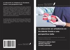 Buchcover von La educación en ortodoncia en Occidente frente a una perspectiva india