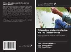 Copertina di Situación socioeconómica de los piscicultores