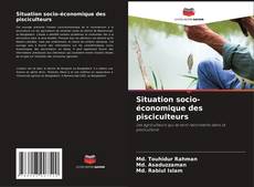 Bookcover of Situation socio-économique des pisciculteurs