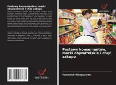 Borítókép a  Postawy konsumentów, marki obywatelskie i chęć zakupu - hoz