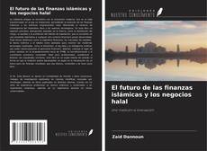 Buchcover von El futuro de las finanzas islámicas y los negocios halal