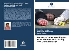 Buchcover von Forensische Odontologie – Hilfe bei der Aufklärung von Geheimnissen