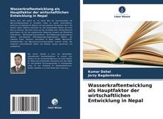 Bookcover of Wasserkraftentwicklung als Hauptfaktor der wirtschaftlichen Entwicklung in Nepal