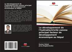 Capa do livro de Le développement de l'hydroélectricité comme principal facteur de développement économique au Népal 