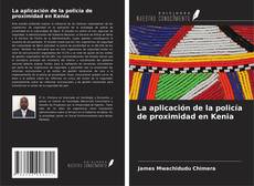 Copertina di La aplicación de la policía de proximidad en Kenia