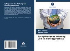 Buchcover von Zytogenetische Wirkung von Immunsuppressiva