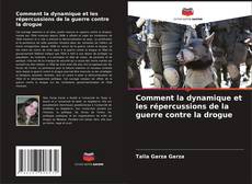 Comment la dynamique et les répercussions de la guerre contre la drogue kitap kapağı