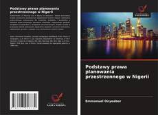 Borítókép a  Podstawy prawa planowania przestrzennego w Nigerii - hoz