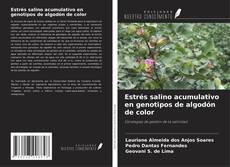 Estrés salino acumulativo en genotipos de algodón de color的封面