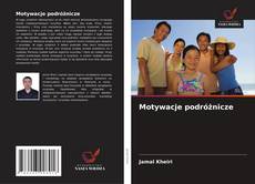 Motywacje podróżnicze的封面