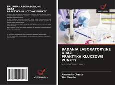 BADANIA LABORATORYJNE ORAZ PRAKTYKA KLUCZOWE PUNKTY的封面