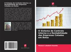 Buchcover von O Sistema de Controlo Interno e a Rentabilidade das Empresas Cotadas em Bolsa