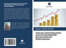 Buchcover von Internes Kontrollsystem und die Rentabilität börsennotierter Unternehmen