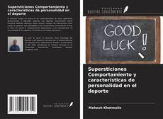 Copertina di Supersticiones Comportamiento y características de personalidad en el deporte