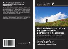 Buchcover von Macizos intrusivos del sur de Espírito Santo: petrografía y geoquímica