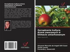 Zarządzanie kulturą drzew owocowych w klimacie umiarkowanym的封面