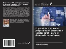 Couverture de El papel de UML en la programación orientada a objetos (OOP) para el desarrollo de software