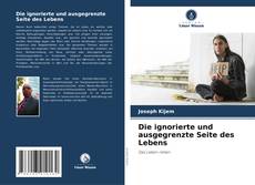 Borítókép a  Die ignorierte und ausgegrenzte Seite des Lebens - hoz