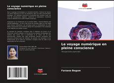 Обложка Le voyage numérique en pleine conscience