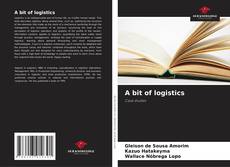 Capa do livro de A bit of logistics 