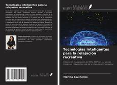 Copertina di Tecnologías inteligentes para la relajación recreativa
