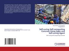 Copertina di Self-curing Self-compacting Concrete Using Ggbs and Self-curing Agent