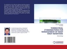 Copertina di TERRRESTRIAL CYANOBACTERIA FOR MANAGEMENT OF ROOT KNOT NEMATODE